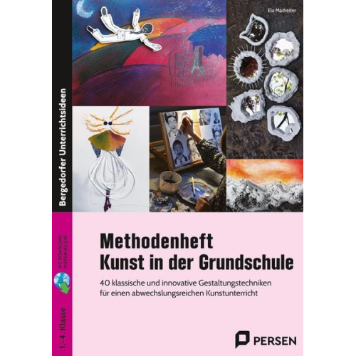 Ela Madreiter - Methodenheft Kunst in der Grundschule