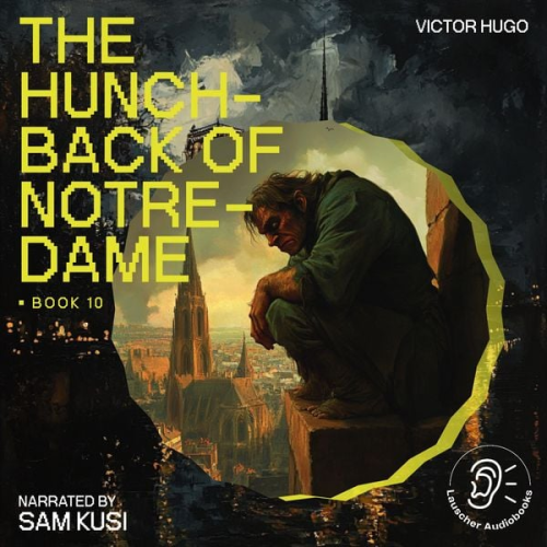 Victor Hugo - The Hunchback of Notre-Dame (Book 10)