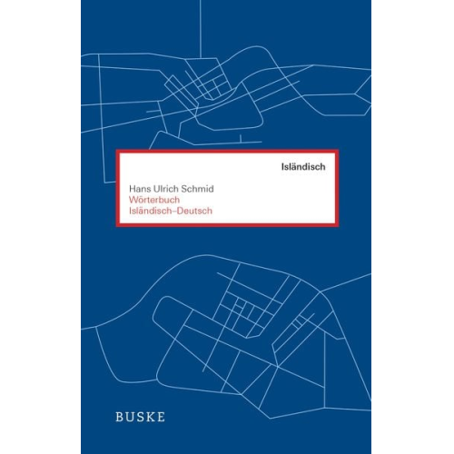 Hans Ulrich Schmid - Wörterbuch Isländisch–Deutsch