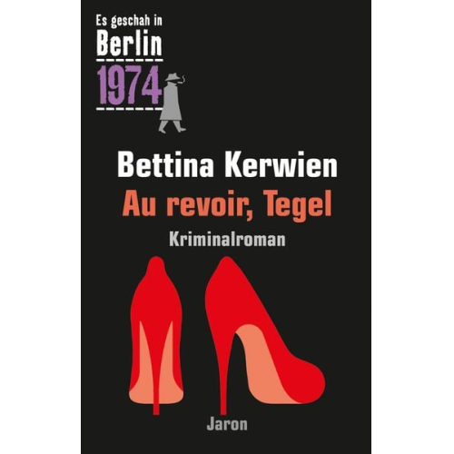 Bettina Kerwien - Au revoir, Tegel