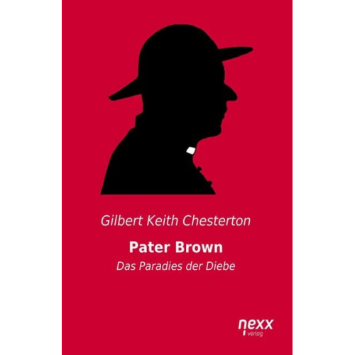 Gilbert Keith Chesterton - Pater Brown - Das Paradies der Diebe