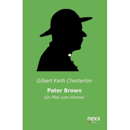 Gilbert Keith Chesterton - Pater Brown - Ein Pfeil vom Himmel