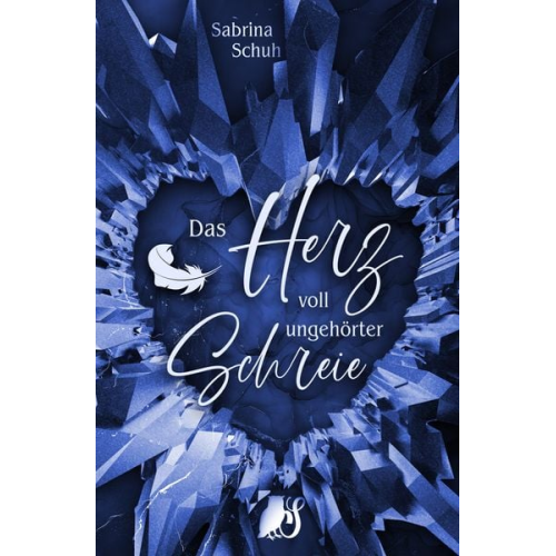 Sabrina Schuh - Das Herz voll ungehörter Schreie