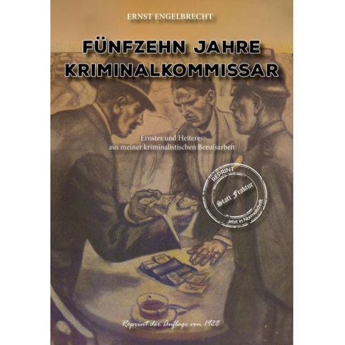 Ernst Engelbrecht - Fünfzehn Jahre Kriminalkommissar