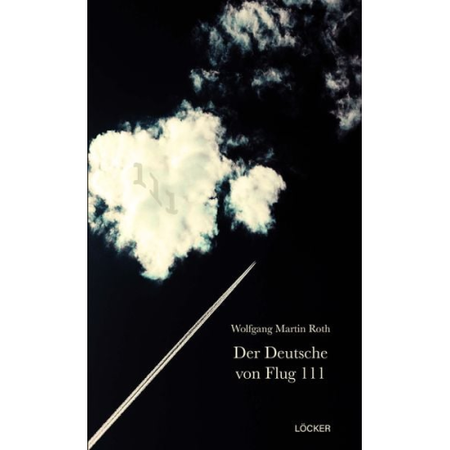 Wolfgang Martin Roth - Der Deutsche von Flug 111