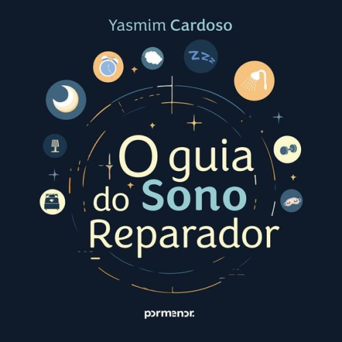 Yasmim Cardoso - O Guia do Sono Reparador