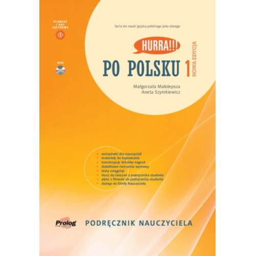Agnieszka Dixon Agnieszka Jasinska Malgorzata Malolepsza Aneta Szymkiewicz - HURRA!!! PO POLSKU 1 Podrecznik Nauczyciela. Nowa Edycja