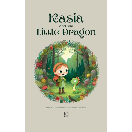 Pomme Bilingual - Kasia and the Little Dragon