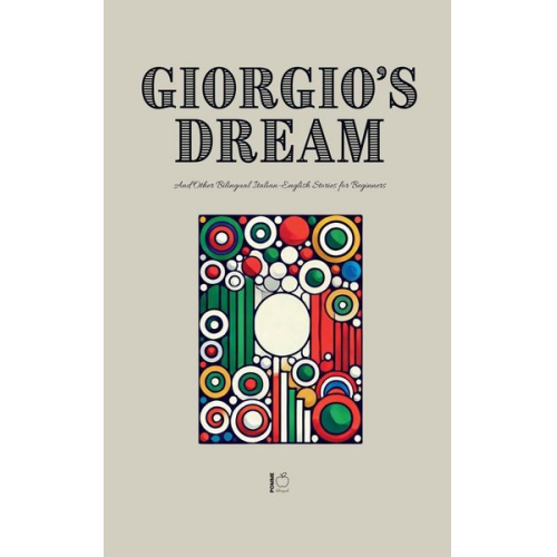 Pomme Bilingual - Giorgio's Dream And Other Bilingual Italian-English Stories for Beginners