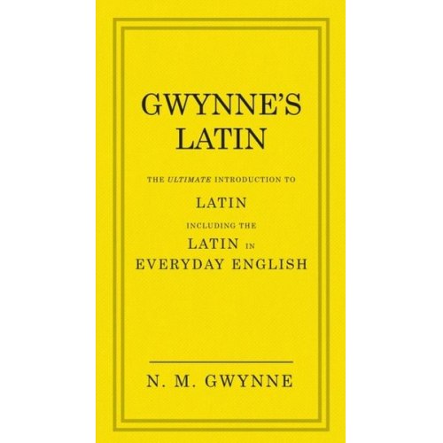 N. M. Gwynne - Gwynne's Latin