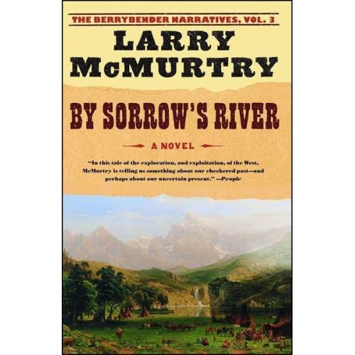 Larry McMurtry - By Sorrow's River