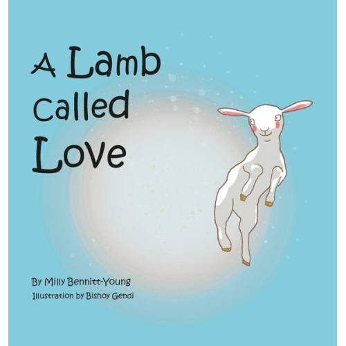 Milly Bennitt-Young - A Lamb called Love