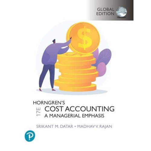 Srikant Datar Srikant M. Datar Madhav V. Rajan - Horngren's Cost Accounting, Global Edition + MyLab Accounting, with Pearson eText