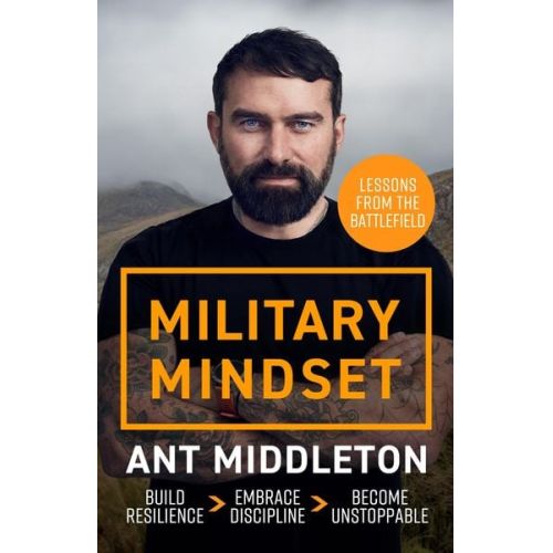 Ant Middleton - Military Mindset: Lessons from the Battlefield