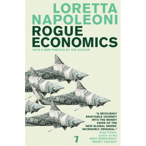 Loretta Napoleoni - Rogue Economics