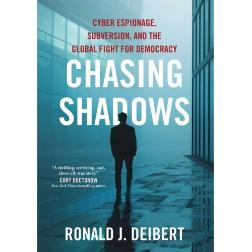 Ronald J. Deibert - Chasing Shadows