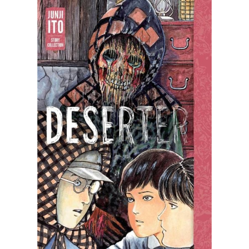 Junji Ito - Deserter: Junji Ito Story Collection