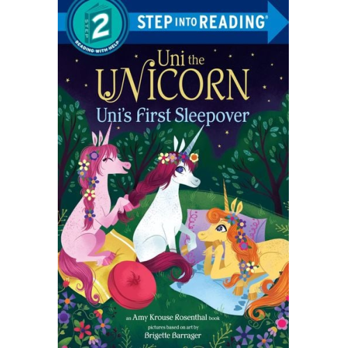 Amy Krouse Rosenthal - Uni the Unicorn Uni's First Sleepover