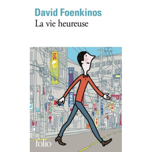 David Foenkinos - La vie heureuse