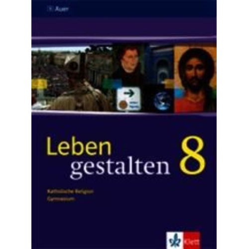 Leben gestalten 8. Ausgabe Bayern