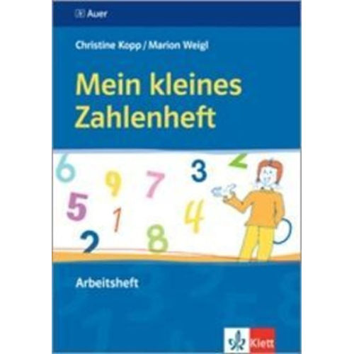 Christine Kopp Marion Weigl - Mein kleines Zahlenheft 1. Sj. Arb.