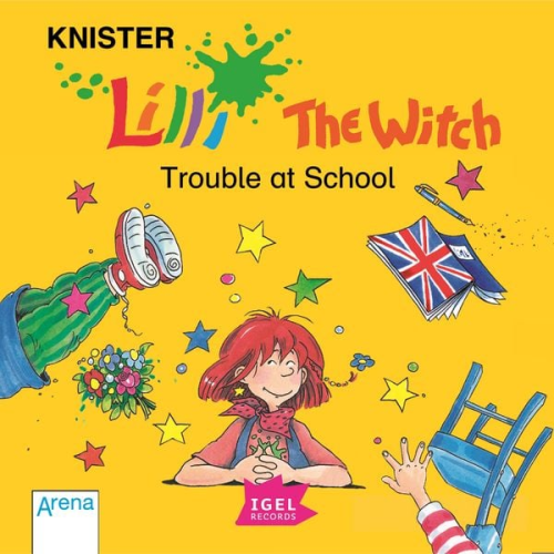 Knister - Lilli the Witch. Trouble at School