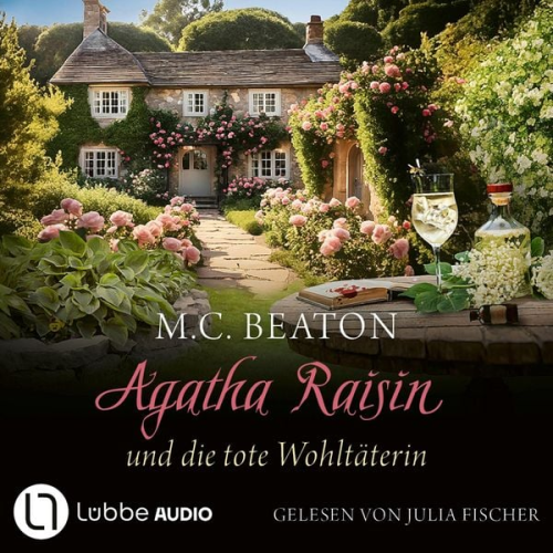 M. C. Beaton - Agatha Raisin und die tote Wohltäterin