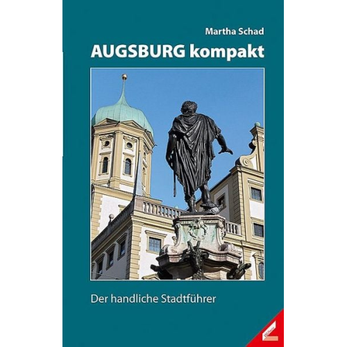 Martha Schad - Augsburg kompakt