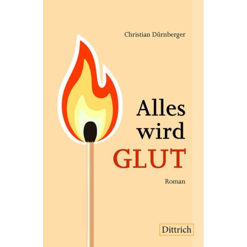 Christian Dürnberger - Alles wird GLUT