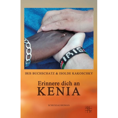 Isolde Kakoschky Iris Buchschatz - Erinnere dich an Kenia