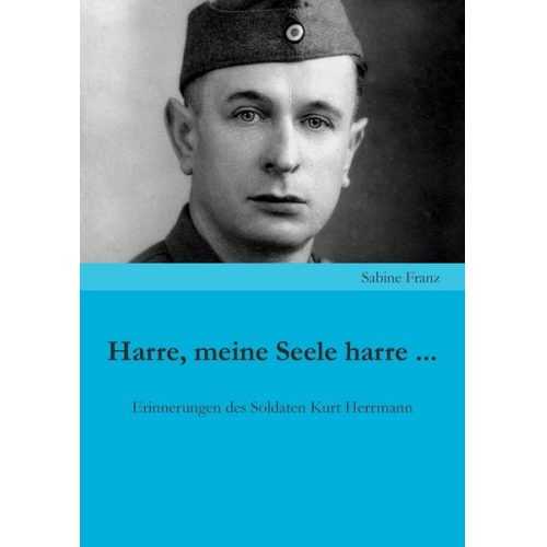 Sabine Franz - Harre, meine Seele harre ...