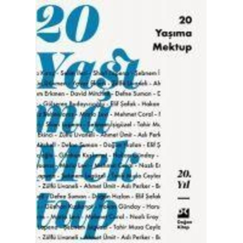 Gülseren Budayiciogl Ahmet Ümit Enver Aysever Eric Emmanuel Schmitt Günhan Kuskanat - 20 Yasima Mektup