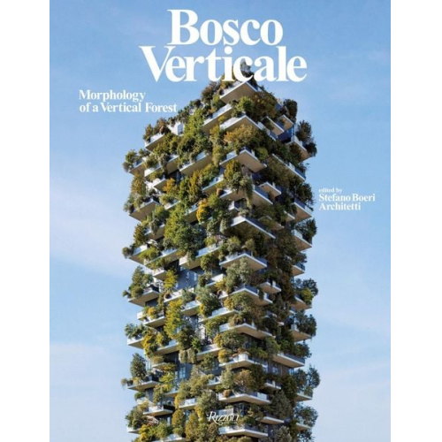 Stefano Boeri Architetti - Bosco Verticale