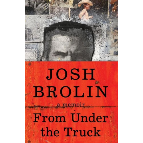 Josh Brolin - From Under the Truck