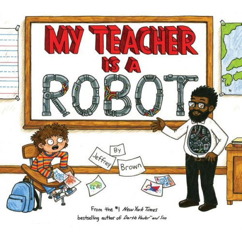 Jeffrey Brown - My Teacher Is a Robot