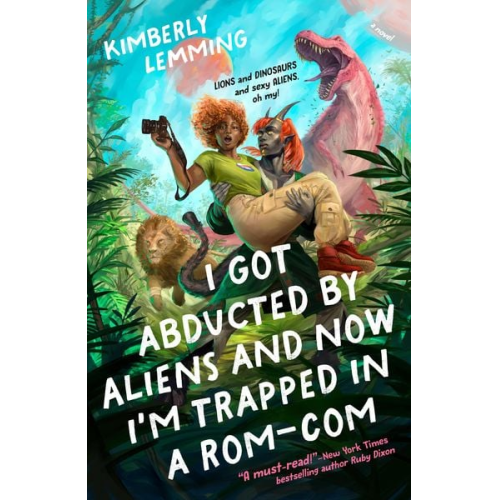 Kimberly Lemming - I Got Abducted by Aliens and Now I'm Trapped in a Rom-Com