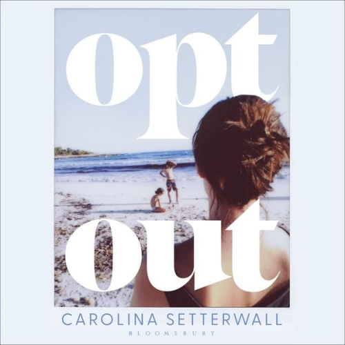 Carolina Setterwall - Opt Out