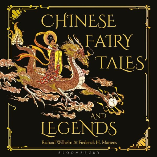 Frederick H. Martens Richard Wilhelm - Chinese Fairy Tales and Legends