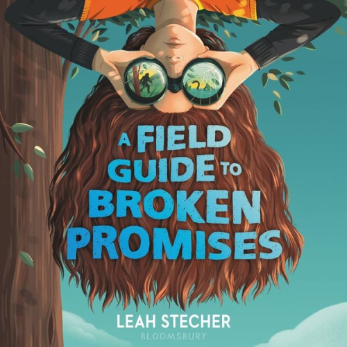 Leah Stecher - A Field Guide to Broken Promises