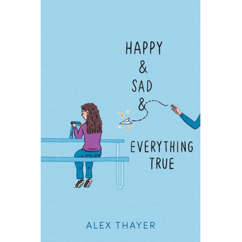 Alex Thayer - Happy & Sad & Everything True