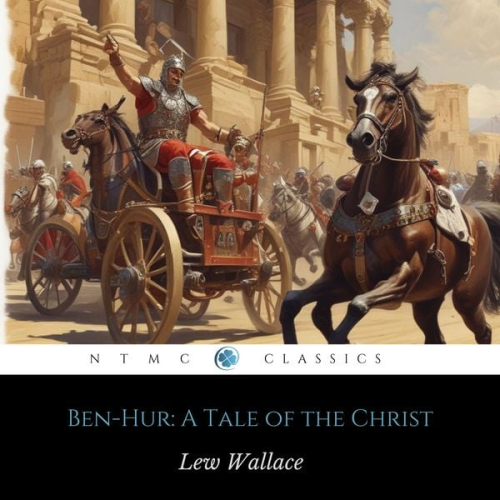 Lew Wallace - Ben-Hur: A Tale of the Christ