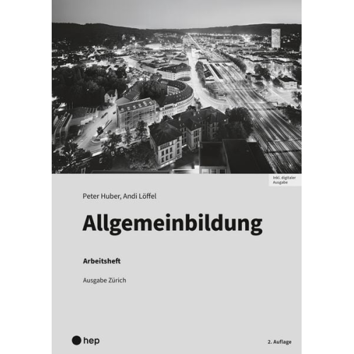 Peter Huber Andi Löffel - Allgemeinbildung, Ausgabe Zürich, Arbeitsheft (Print inkl. digitaler Ausgabe, Neuauflage 2025)