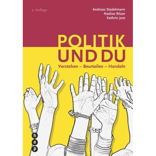 Andreas Stadelmann Nadine Ritzer Kathrin Jost - Politik und du (Print inkl. E-Book Edubase, Neuauflage 2025)