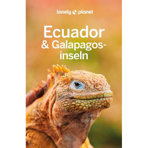 Isabel Albiston Jade Bremner Brian Kluepfel MaSovaida Morgan Wendy Yanagihara - LONELY PLANET Reiseführer Ecuador & Galápagosinseln