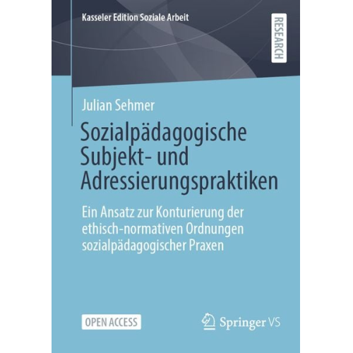 Julian Sehmer - Sozialpädagogische Subjekt- und Adressierungspraktiken