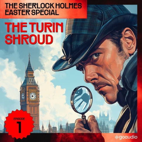 Arthur Conan Doyle Charles Fraser - The Turin Shroud (The Sherlock Holmes Easter Special, Episode 1)