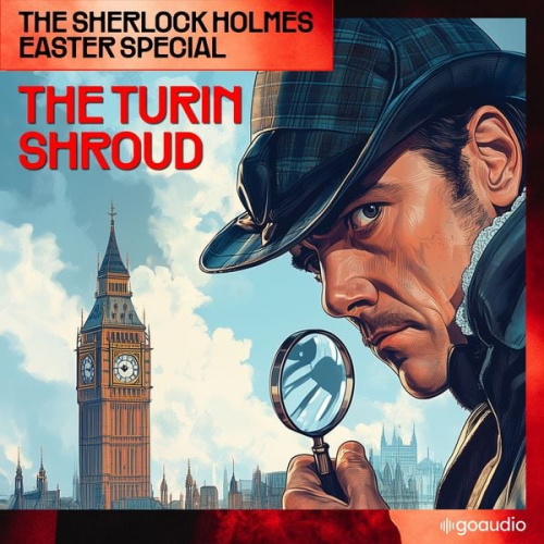 Arthur Conan Doyle Charles Fraser - The Sherlock Holmes Easter Special: The Turin Shroud