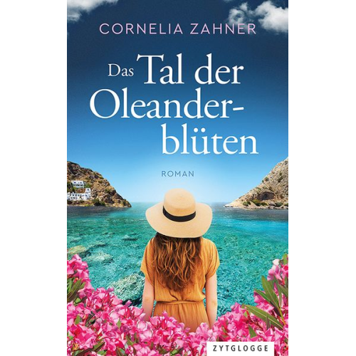 Cornelia Zahner - Das Tal der Oleanderblüten