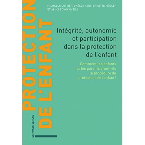 Intégrité, autonomie et participation dans la protection de l'enfant