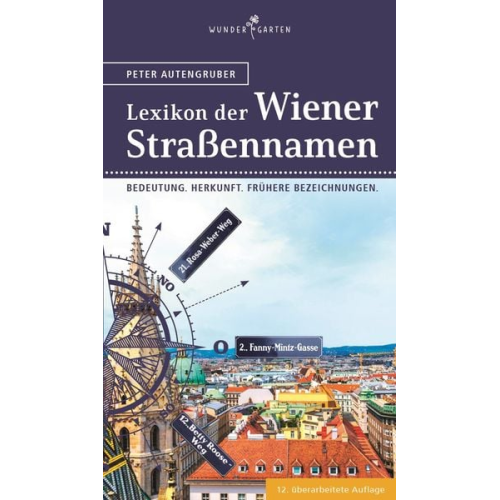 Peter Autengruber - Das Lexikon der Wiener Straßennamen